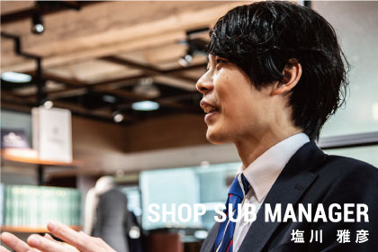 SHOP SUB MANAGER 塩川雅彦