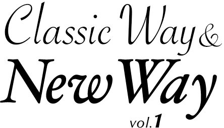 Classic Way & New Way vol.1