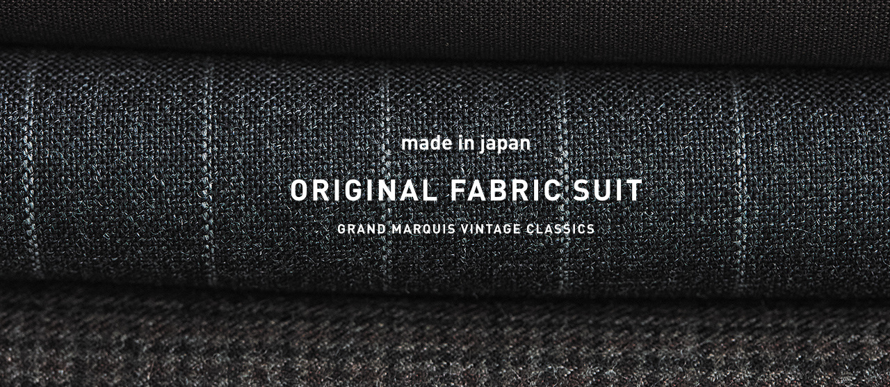 made in japan Original Fabric suit | オーダースーツ・オーダー