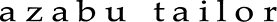 azabu tailer