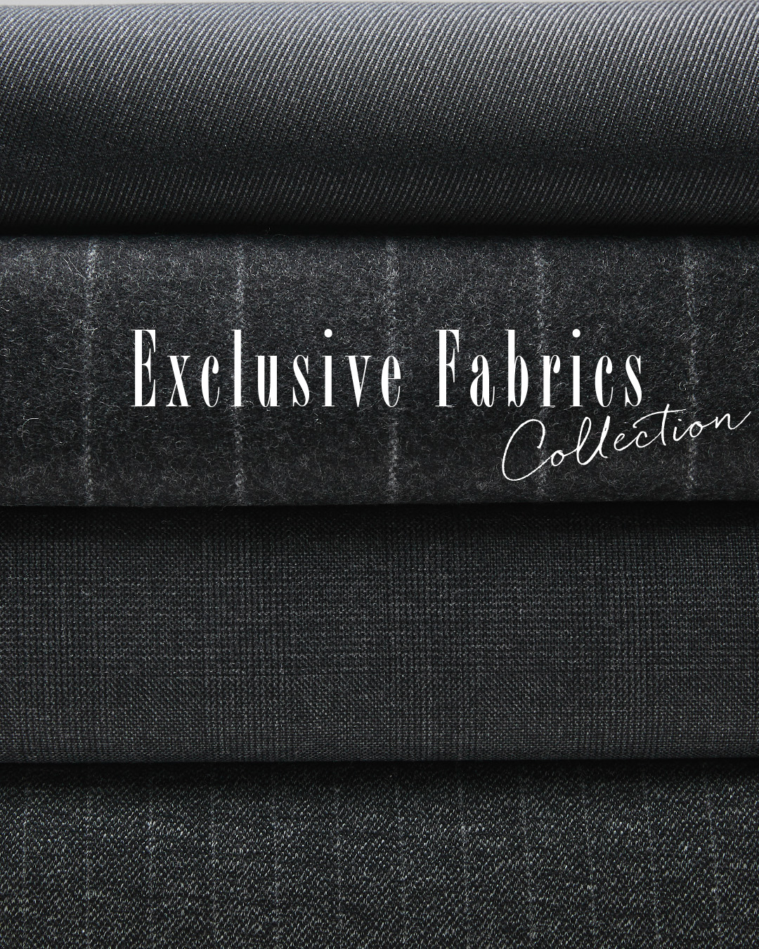 EXCLUSIVE FABRICS COLLECTION